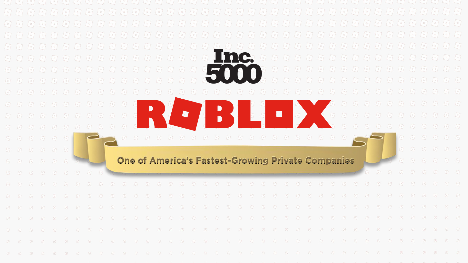 Roblox Achieves Inc. 5000 Ranking for 2nd Consecutive Year - Roblox Blog