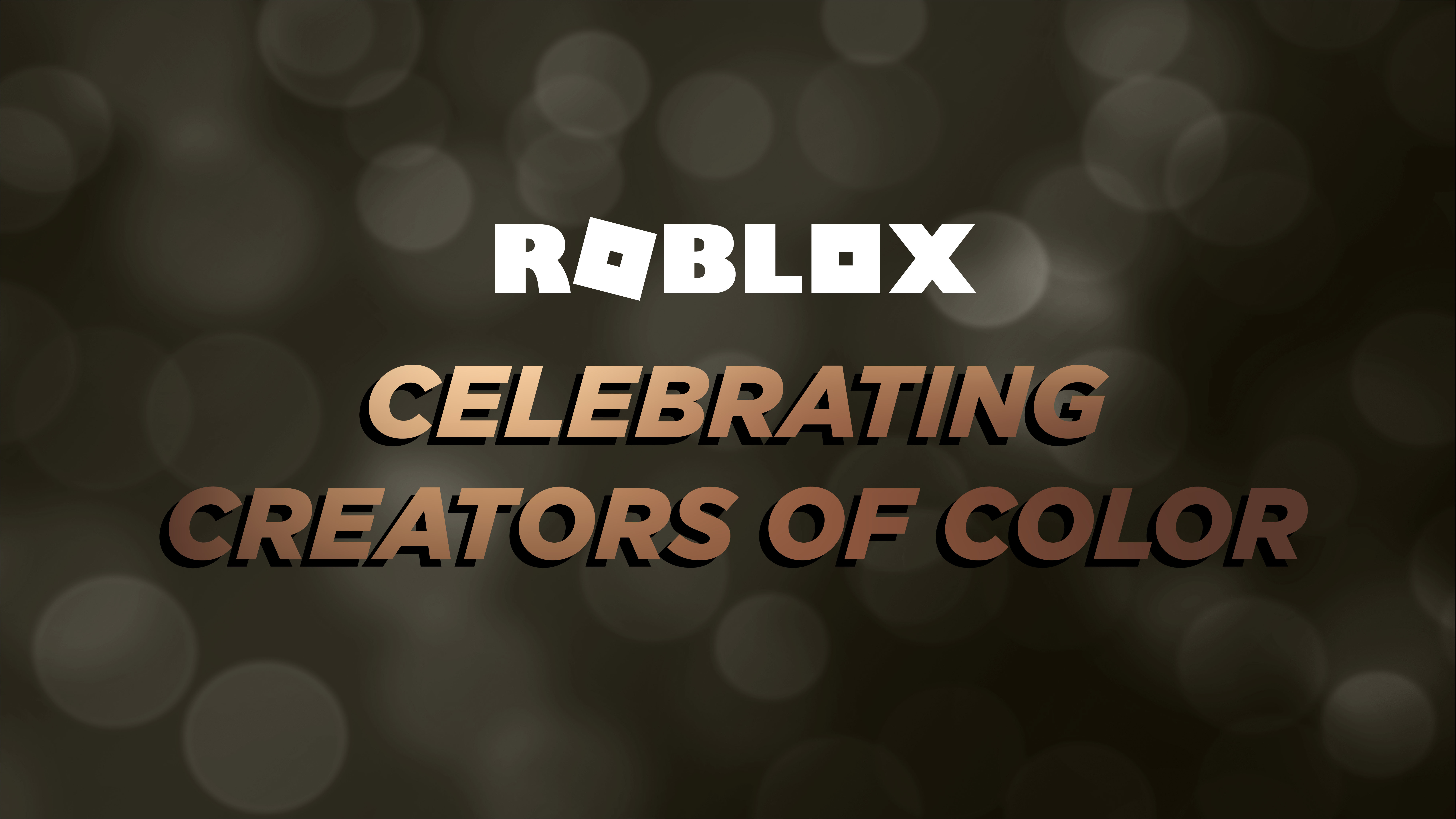 Creators of Color: Celebrating the Dynamic Voices in Our Community - Roblox  Blog